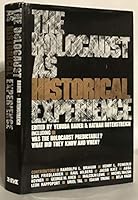 The Holocaust As a Historical Experience: Essays and a Discussion 0841906351 Book Cover
