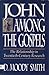 John Among the Gospels: The Relationship in Twentieth-Century Research