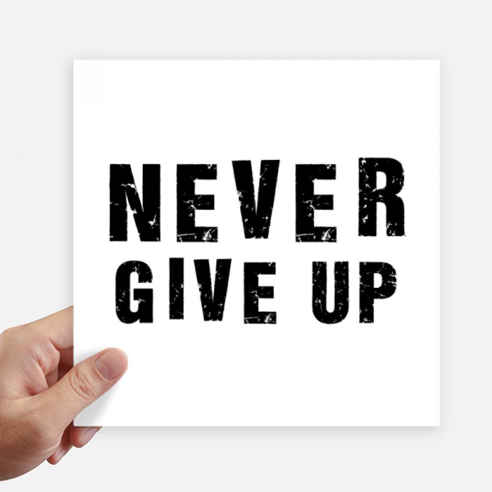 Sticker Never Give Up autocollant de décoration pour pc et mur