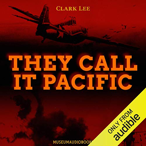 They Call It Pacific by Clark Lee episode artwork