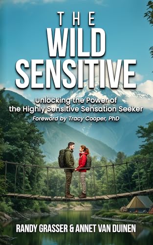 The Wild Sensitive: Unlocking the Power of the Highly Sensitive Sensation Seeker (English Edition)のサムネイル