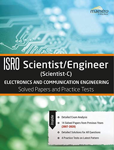 Wiley's ISRO Scientist/Engineer (Scientist-C) ECE Solved Paper and Practice Tests (2007-2020)