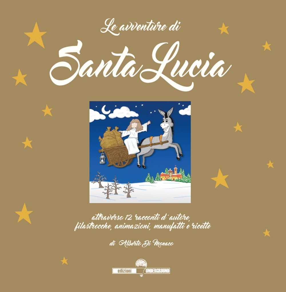 Le Avventure Di Santa Lucia. Attraverso 12 Racconti D’Autore, Filastrocche, Animazioni, Manufatti E Ricette - 4