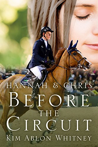 Hannah & Chris: Before the Circuit (Show Circuit Series Book 0)