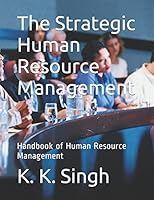 The Strategic Human Resource Management: Handbook of Human Resource Management 1520268335 Book Cover