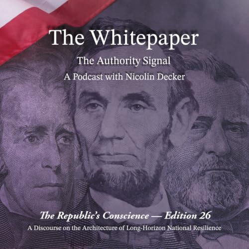 The Republic's Conscience &mdash; Edition 26: The Authority Signal &mdash; Part VII.