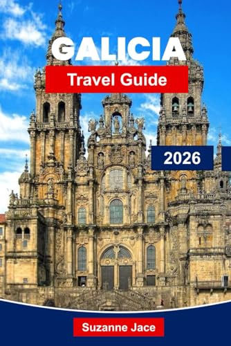 Galicia Travel Guide 2026: Discover Spain’s Green Coast with Camino de Santiago Routes, Beaches, Seafood & Cultural Heritage