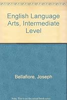 English Language Arts, Intermediate Level 0877203083 Book Cover