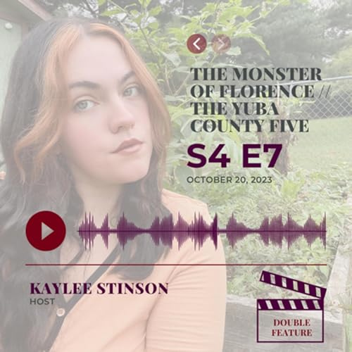 S4:E7 The Monster of Florence // The Yuba County Five