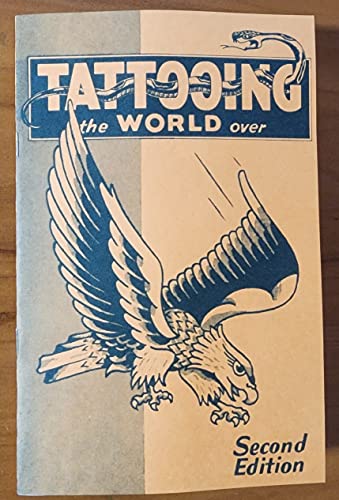 Tattooing The World Over Second Edition Milton Zeis Tattoo Book,