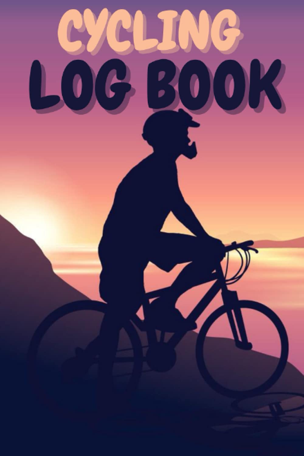 Cycling Log Book: Log For Cycling Enthusiasts Biking Gift For Men And Women 2021