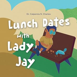 Lunch Dates with Lady Jay