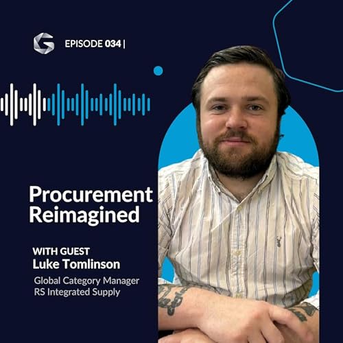 Rethinking Procurement From Cost to Value with Luke Tomlinson cover art