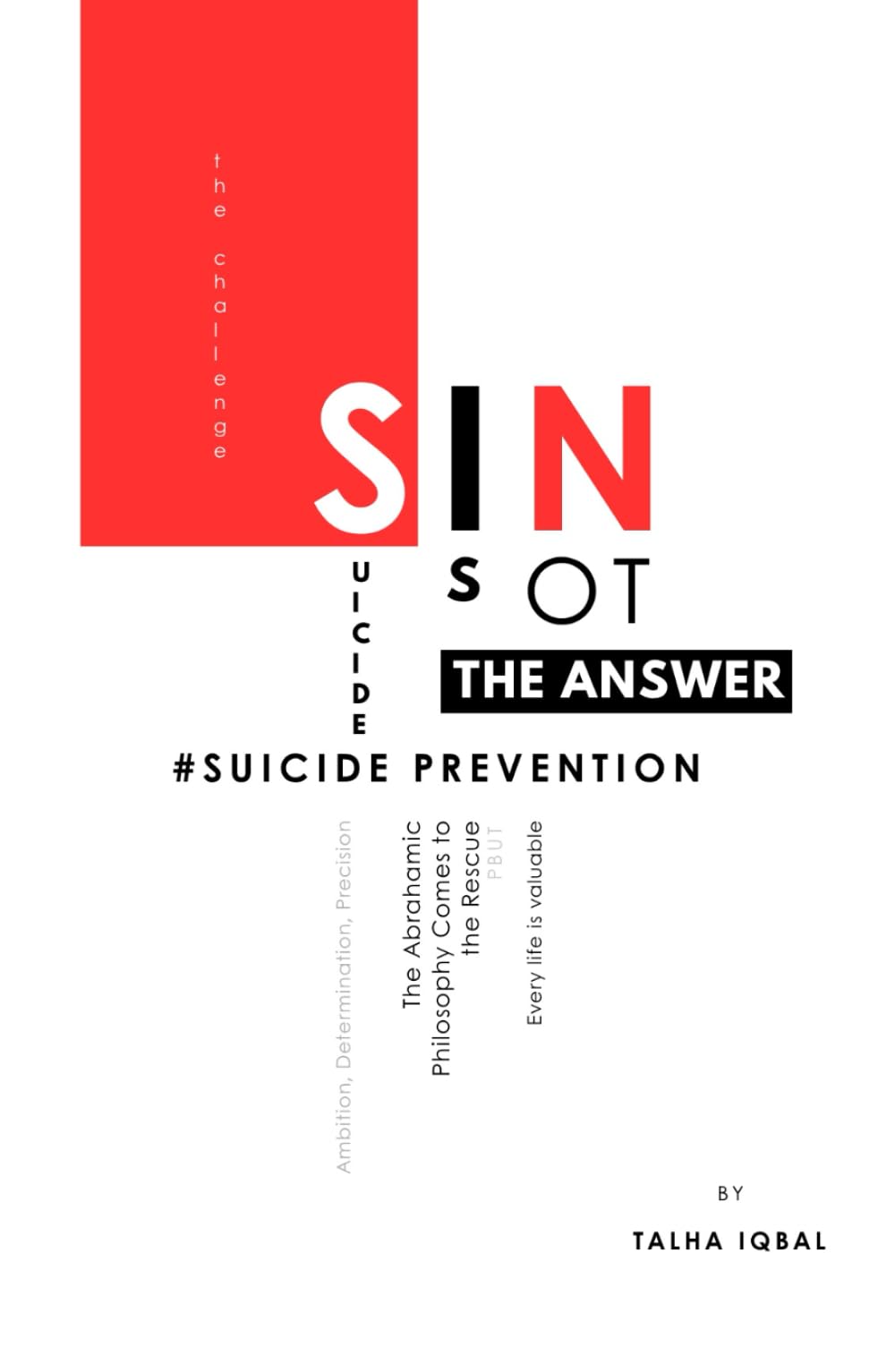 Suicide Is Not The Answer: Suicide Prevention - The Abrahamic Philosophy