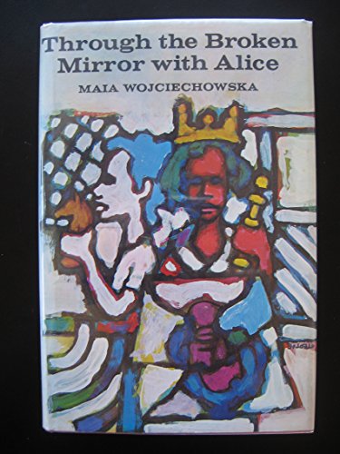 Through the Broken Mirror With Alice: Including... 0152869506 Book Cover