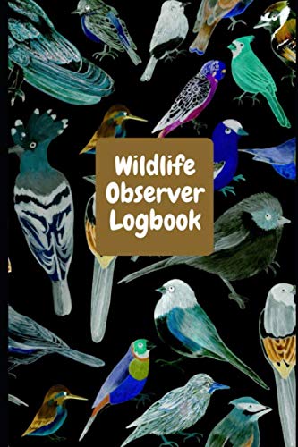 Wildlife Observer Logbook: Littlejohn, Monique: 9798664533941: Amazon ...