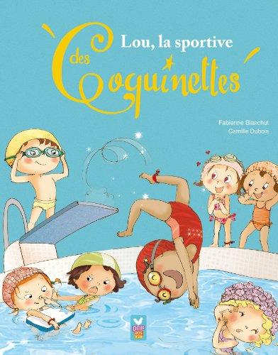 Lou, la sportive des Coquinettes Lou, la sportive des Coquinettes