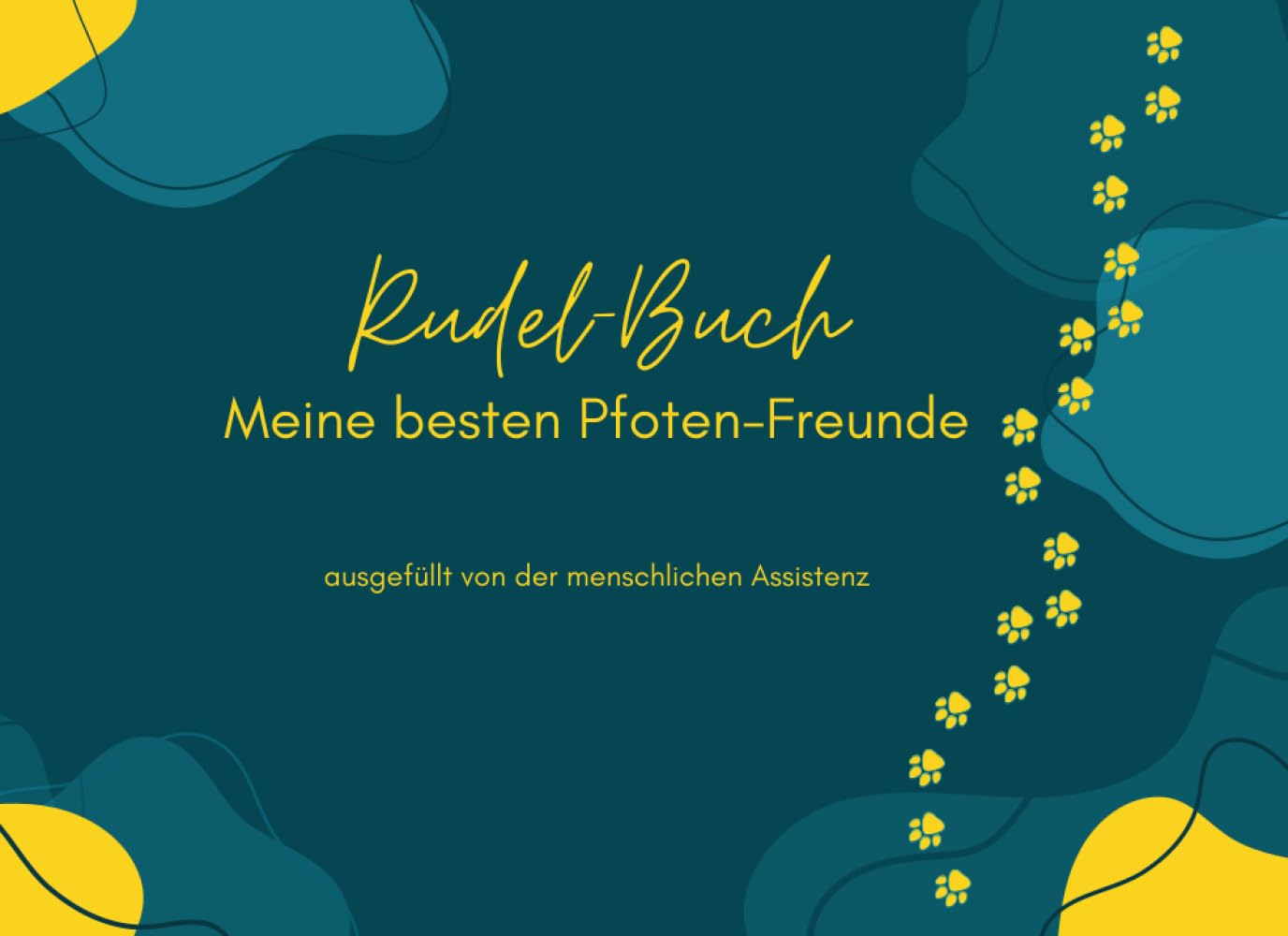 Rudel-Buch: Meine besten Pfoten-Freunde