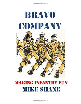 Paperback Bravo Company: Making Infantry Fun Book
