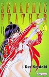  Seraphic Feather 01. Der Kontakt. [Taschenbuch].