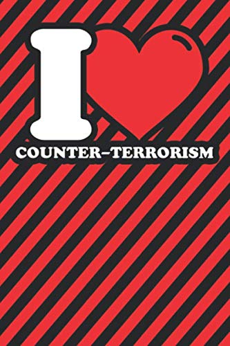 Notebook lined: Counter-terrorism Gifts - Funny I love Counter-terrorism Humor