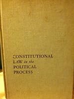 Constitutional law in the political process B0007DUN3Y Book Cover