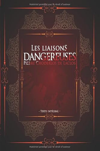 9798629894391 Les liaisons dangereuses - Pierre Choderlos de Laclos - Texte intégral: Marquise de Merteuil | Édition illustrée | 473 pages Format 15,24 cm x 22,86 cm