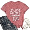 TTwenties-Women-T-ShirtIts-Fine-Im-Fine-Everything-is-Fine-Inspirational-Letter-Printed-Tees-Short-Sleeve-Casual-Shirt-Tops T&Twenties Women T Shirt,Its Fine Im Fine Everything is Fine Inspirational Letter Printed Tees Short Sleeve Casual Shirt Tops