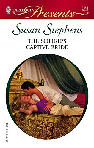 The Sheikh's Captive Bride (By: Susan Stephens)