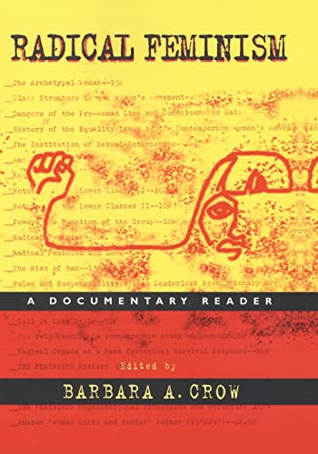 Radical Feminism: A Documentary Reader