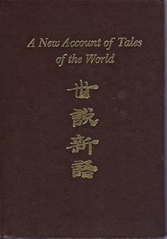 Hardcover Shih-shuo Hsin-yu. A New Account of Tales of the World (English and Chinese Edition) Book