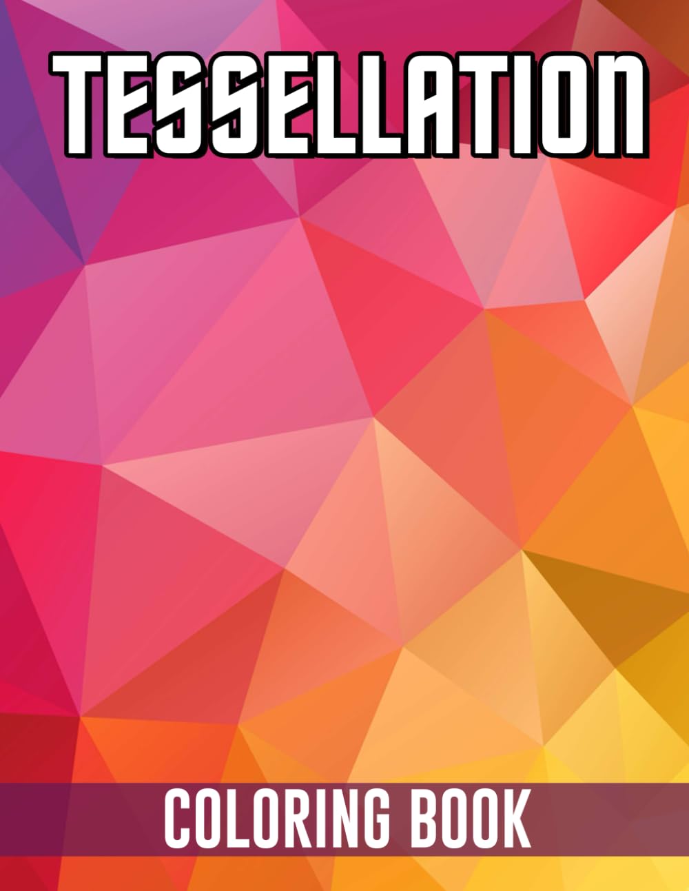 Tessellation Coloring Book: Amazing Drawings - For Kids, Boys, Girls