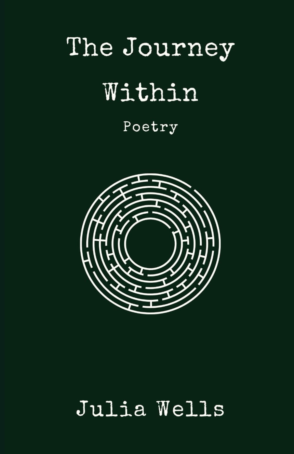 The Journey Within: Poetry for Self Love & Wisdom