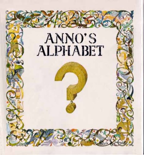 Anno's Alphabet [Unknown] B000NPEO5O Book Cover