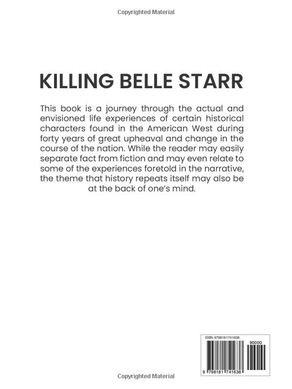 Killing Belle Starr: A Past Life Journey Into The Old West