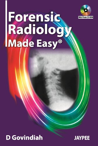 Forensic Radiology Made Easy Forensic Radiology Made Easy