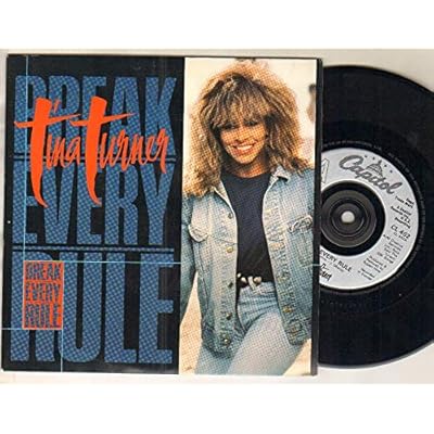 TINA TURNER - BREAK EVERY RULE - 7 inch single - 7 inch vinyl / 45