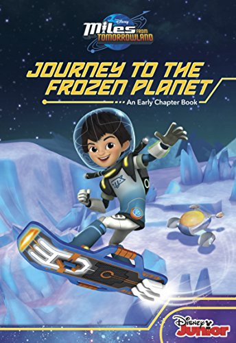 Miles From Tomorrowland:Journey to the Frozen Planet (Disney Chapter ...