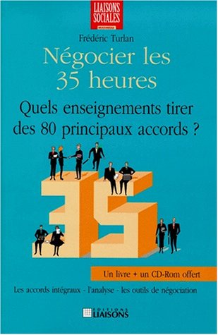 Négocier les 35 heures. Quels enseignements tirer des 80 principaux accords ?