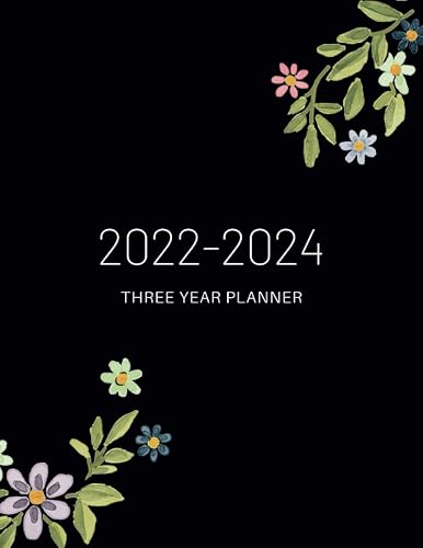 2022-2024 Three Year Planner: 36 Months Schedule Organizer Calendar | 3 Year Planner 2022-2024 Weekly and Monthly | Three Year Monthly Planner ... For Women,Students,Teachers,Moms,Girls.