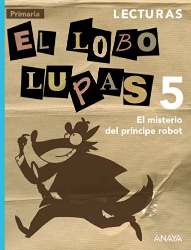 Lecturas 5: El misterio del príncipe robot. (Primaria 5º)