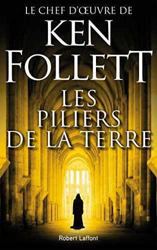Les Piliers de la Terre (French Edition)