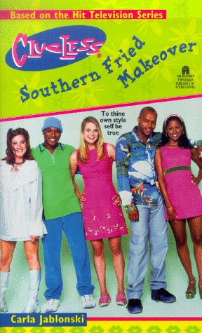 Southern Fried Makeover: Clueless