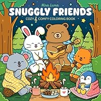 Snuggly Friends: Cute Coloring Book for Adults and Teens with Cozy Fuzzy Animals in Hygge Moments for Relaxation, with Exclusive Music for a Complete ... Experience 3911416083 Book Cover