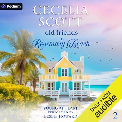 Old Friends in Rosemary Beach by Cecelia Scott episode artwork