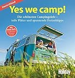 HOLIDAY Reisebuch: Yes we camp! Deutschland: Die schönsten Campingziele in Deutschland (Yes we camp! ADAC Camping)