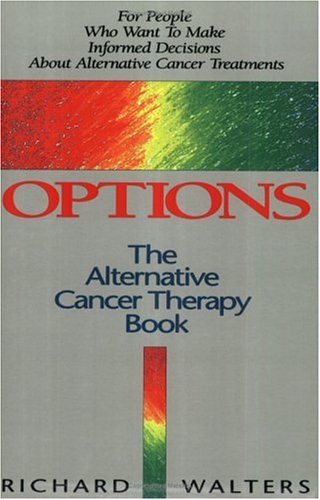 Buy Options: The Alternative Cancer Therapy Book — BookShops.in