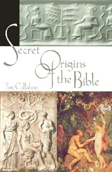 Paperback The Secret Origins of the Bible Book