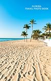 Florida Travel Photo Book: Florida photo travel book, a perfect Florida travel gift or accompaniment to your Florida travel guide (Travel and Nature Photo Books) (English Edition)