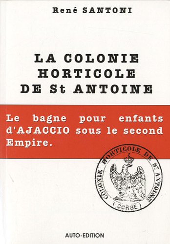 Télécharger La colonie horticole de Saint Antoine livre En ligne